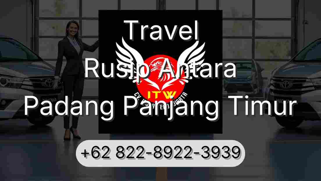 Travel Rusip Antara Padang Panjang Timur
