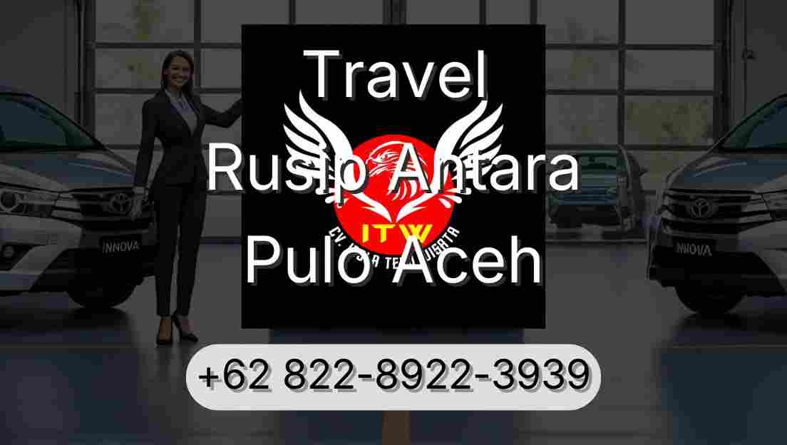 Travel Rusip Antara Pulo Aceh