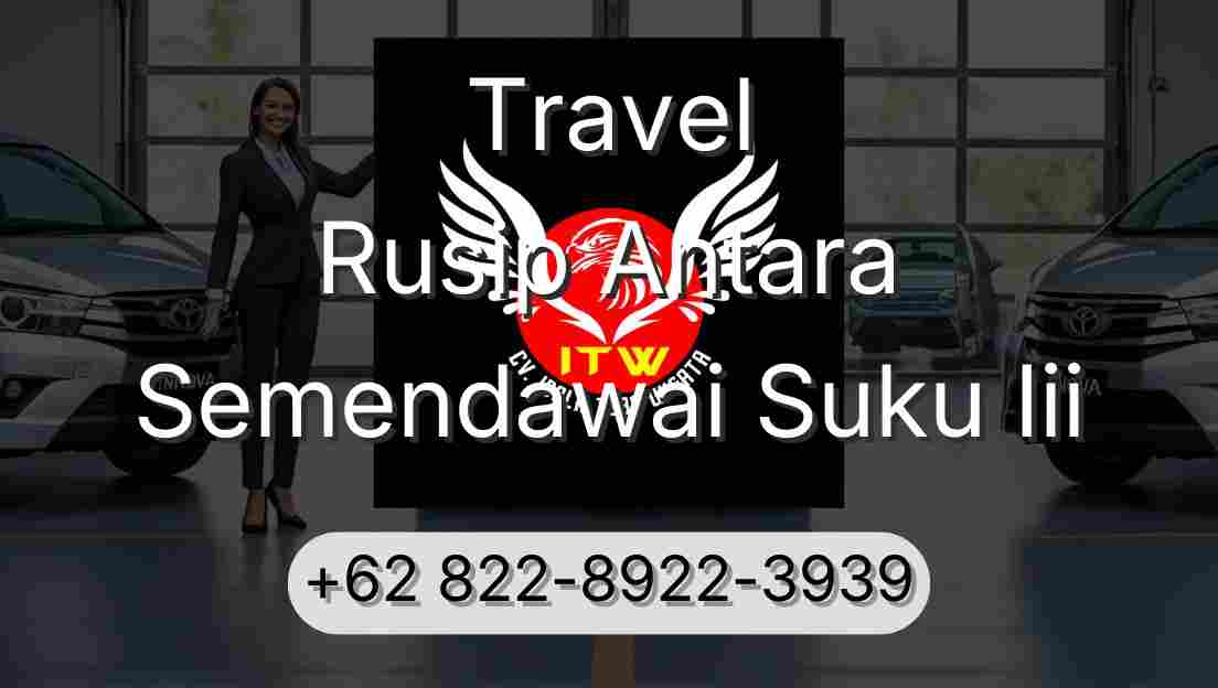 Travel Rusip Antara Semendawai Suku Iii
