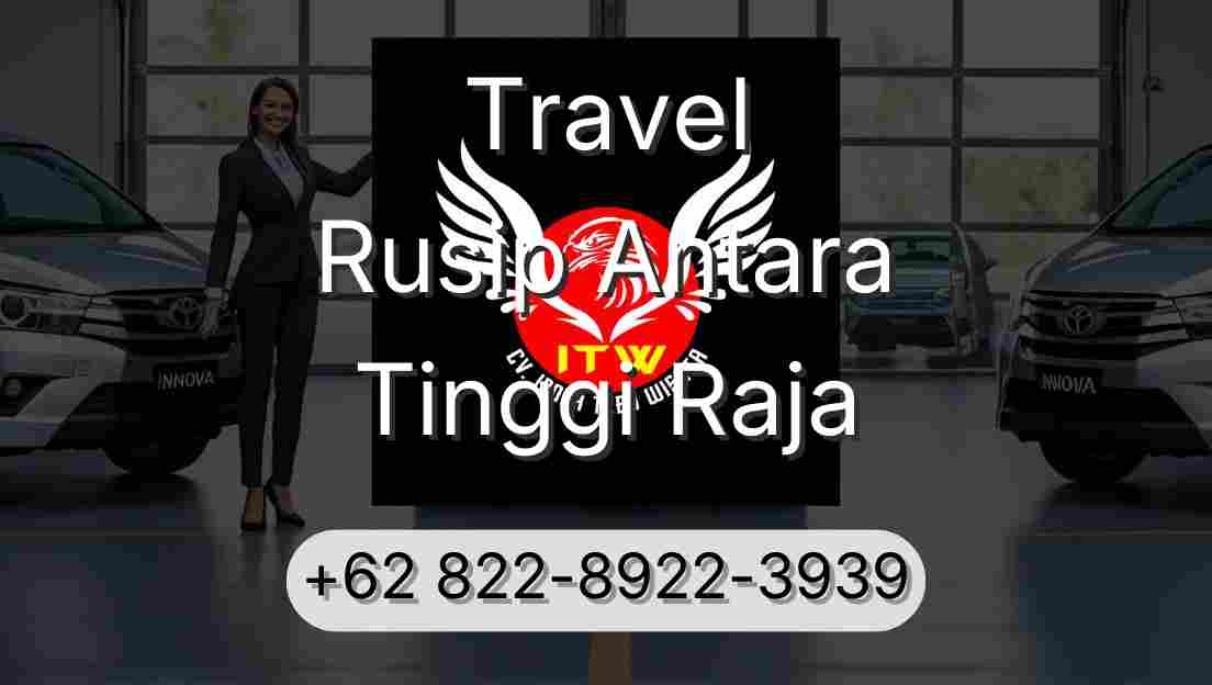 Travel Rusip Antara Tinggi Raja
