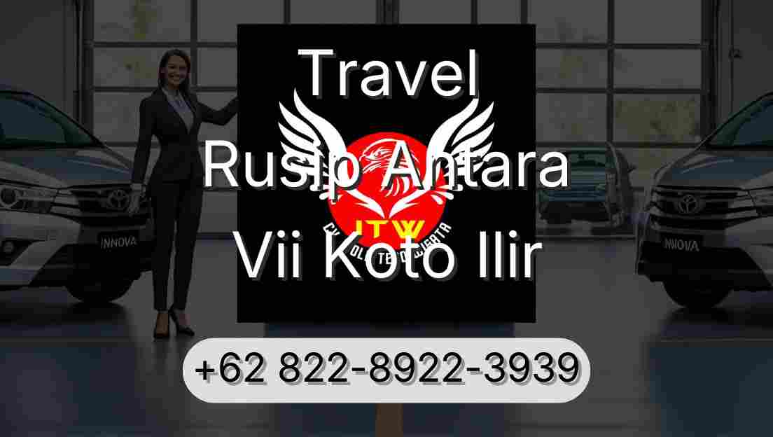 Travel Rusip Antara Vii Koto Ilir