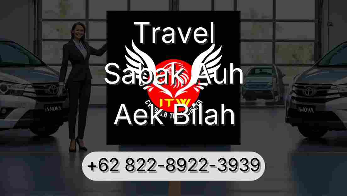 Travel Sabak Auh Aek Bilah