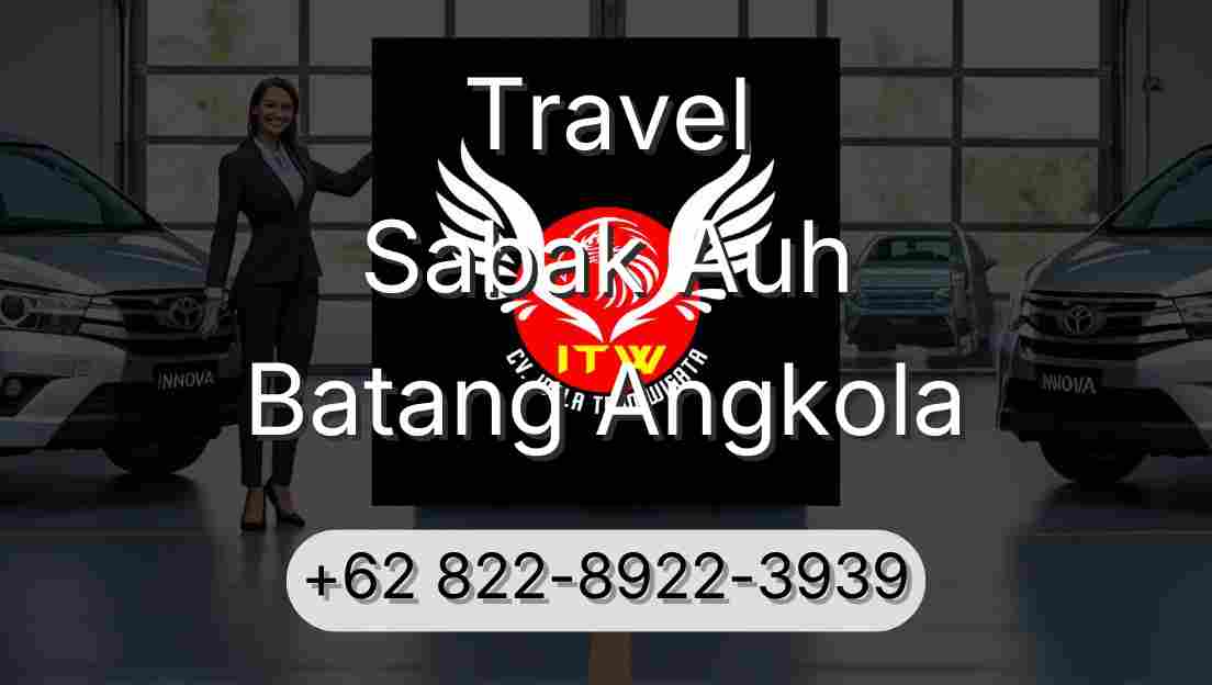 Travel Sabak Auh Batang Angkola