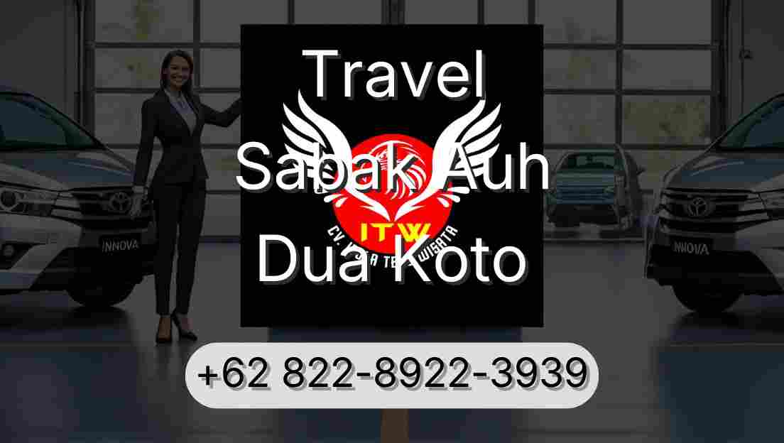 Travel Sabak Auh Dua Koto
