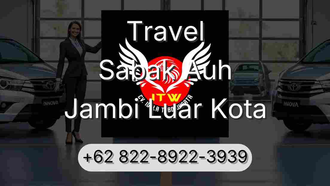 Travel Sabak Auh Jambi Luar Kota