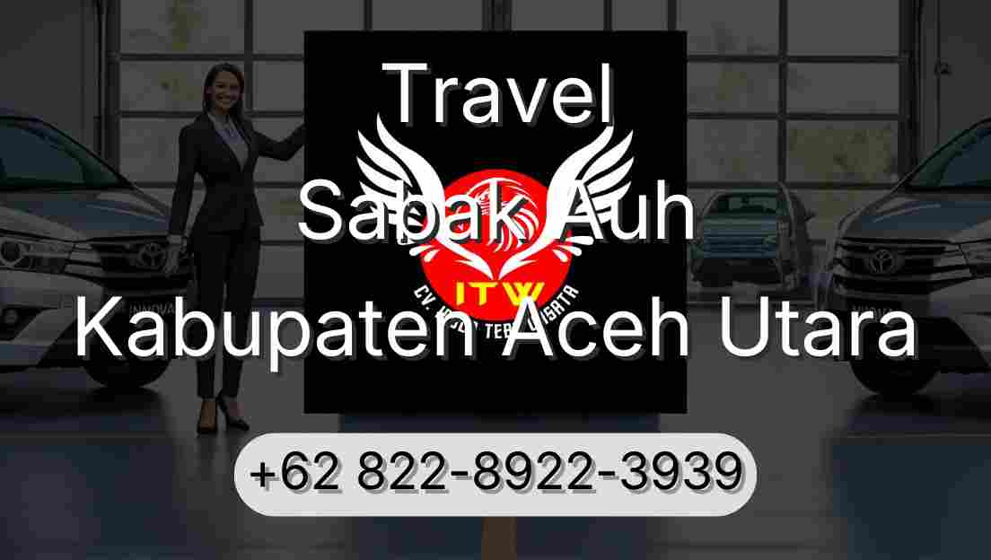 Travel Sabak Auh Kabupaten Aceh Utara
