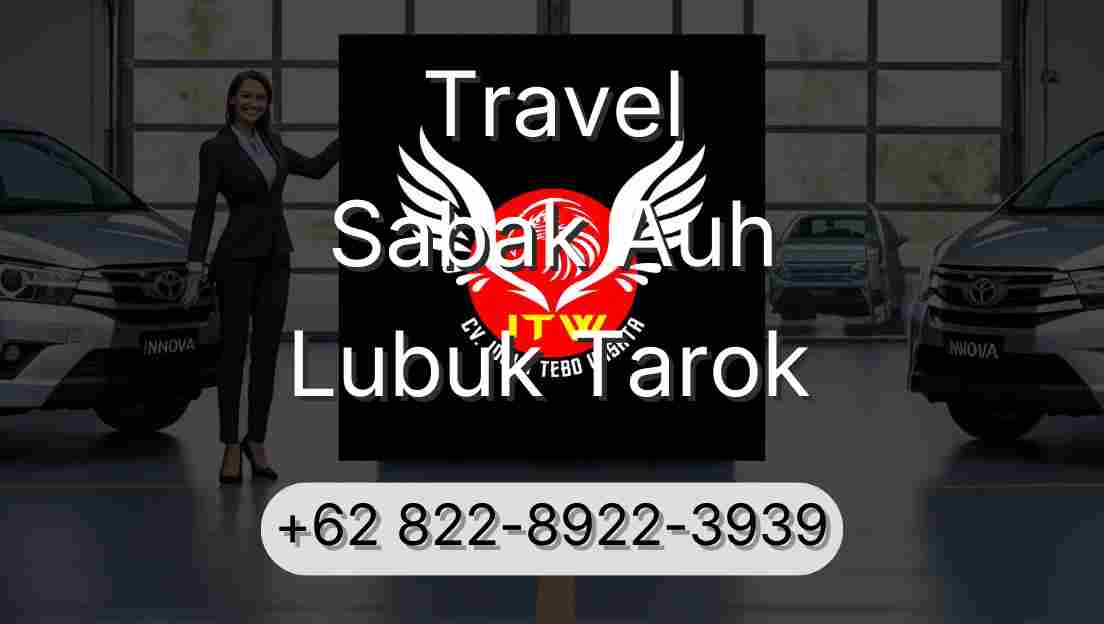 Travel Sabak Auh Lubuk Tarok