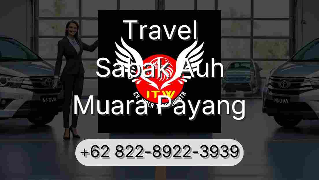 Travel Sabak Auh Muara Payang