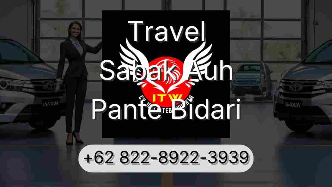 Travel Sabak Auh Pante Bidari