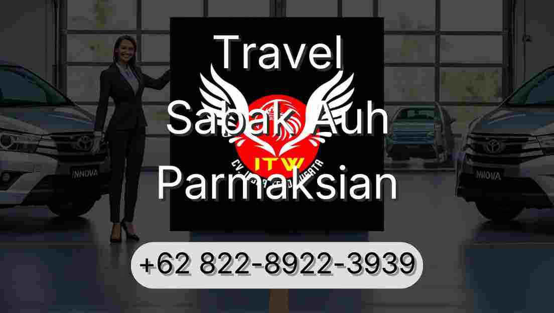 Travel Sabak Auh Parmaksian