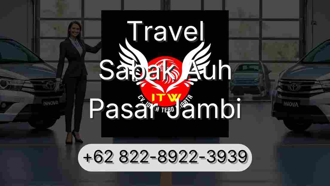 Travel Sabak Auh Pasar Jambi