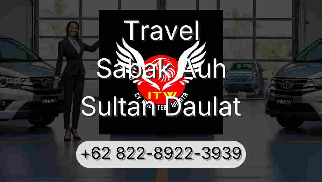 Travel Sabak Auh Sultan Daulat