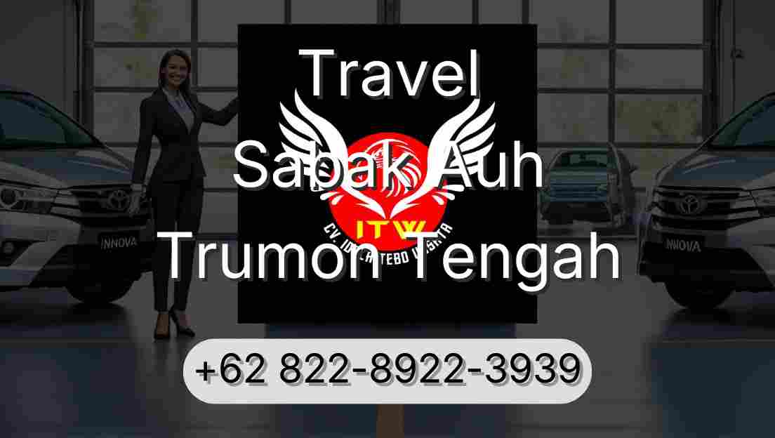 Travel Sabak Auh Trumon Tengah