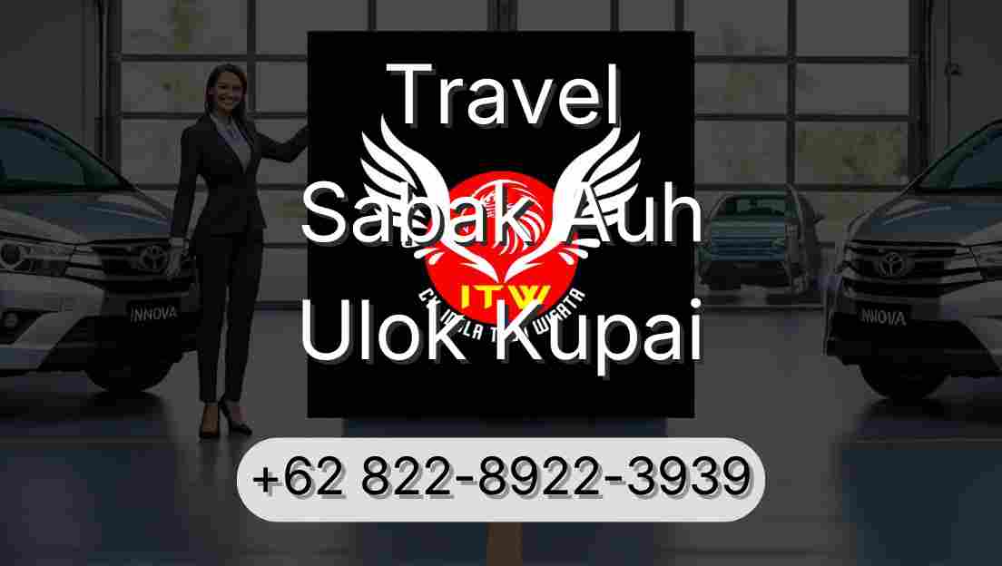 Travel Sabak Auh Ulok Kupai