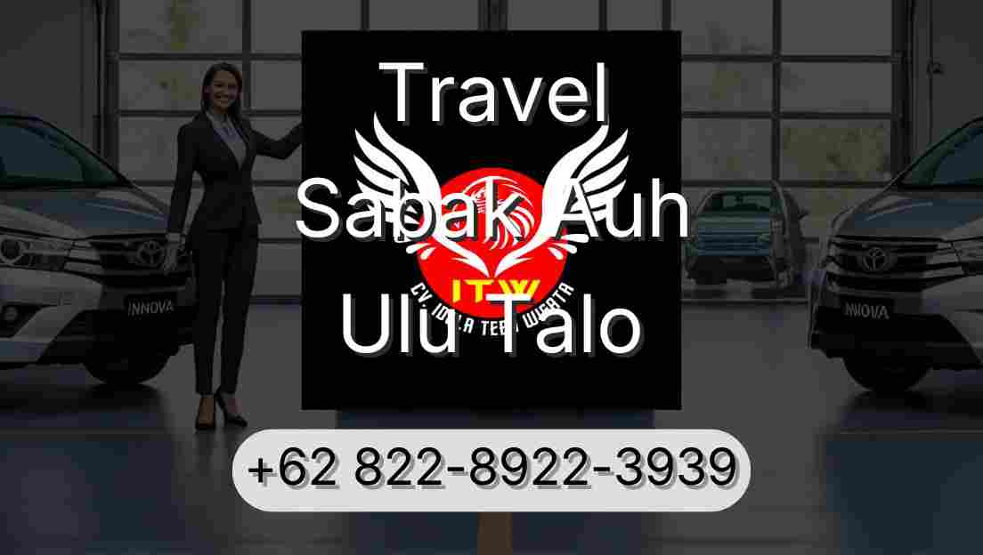 Travel Sabak Auh Ulu Talo