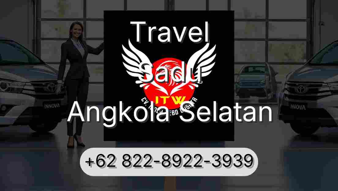 Travel Sadu Angkola Selatan
