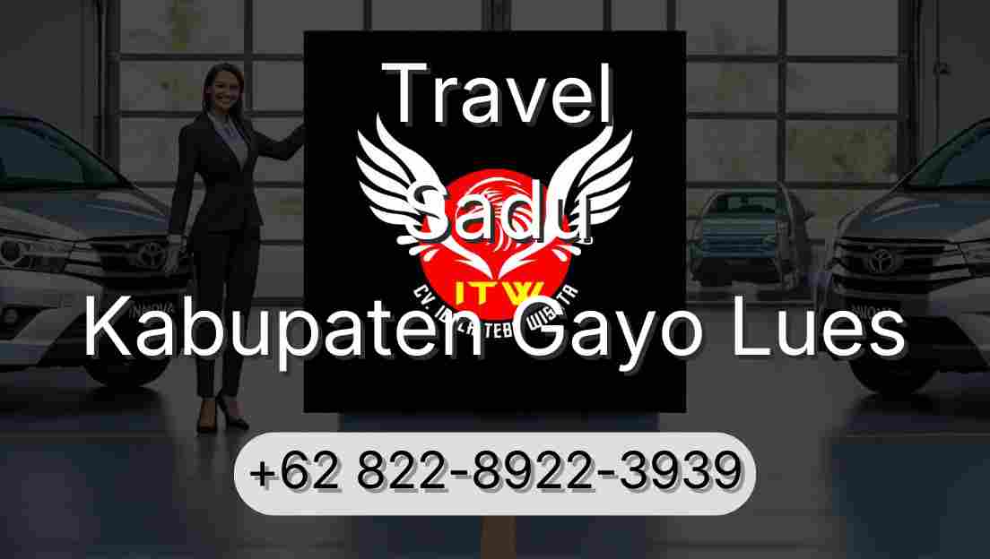 Travel Sadu Kabupaten Gayo Lues