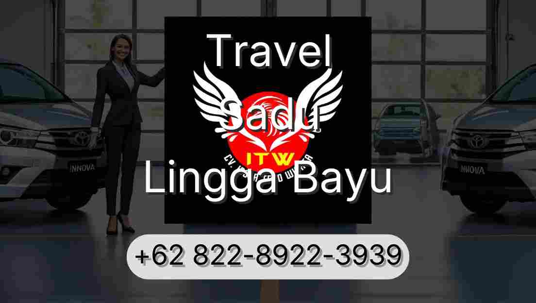 Travel Sadu Lingga Bayu