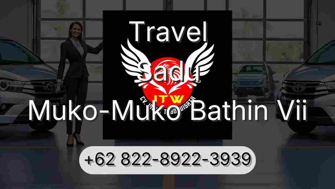 Travel Sadu Muko-Muko Bathin Vii