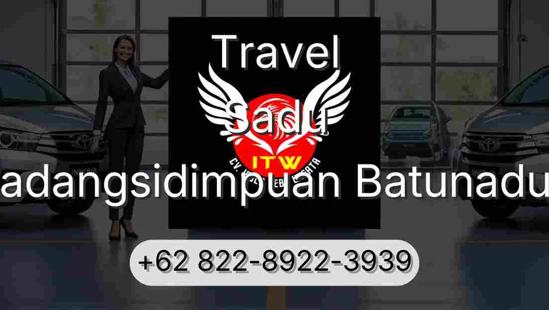 Travel Sadu Padangsidimpuan Batunadua