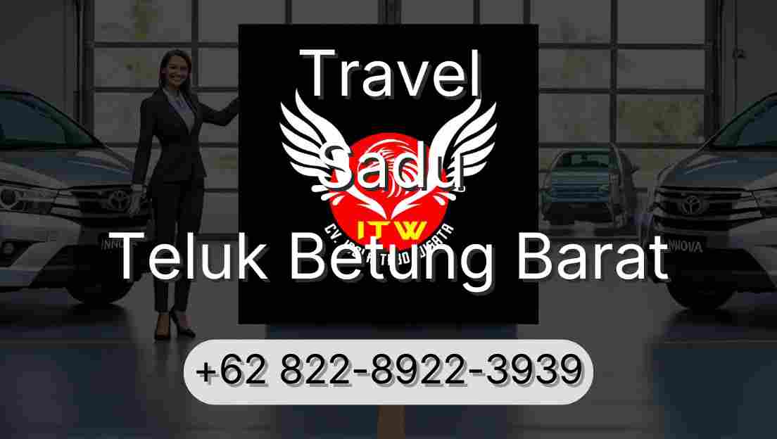 Travel Sadu Teluk Betung Barat
