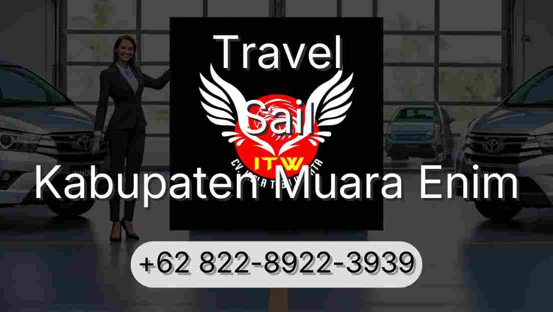 Travel Sail Kabupaten Muara Enim