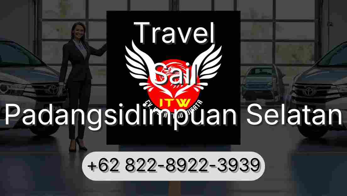 Travel Sail Padangsidimpuan Selatan