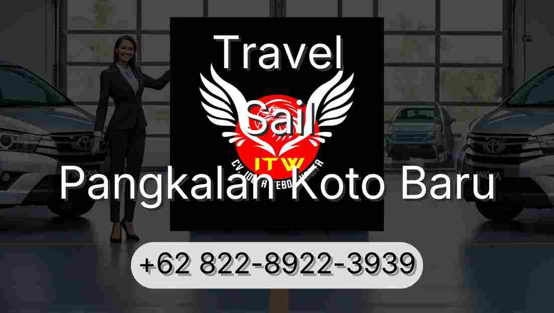 Travel Sail Pangkalan Koto Baru