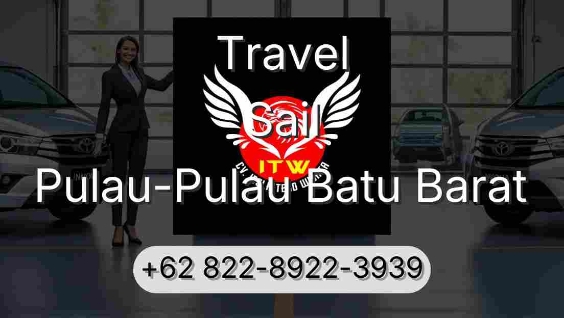 Travel Sail Pulau-Pulau Batu Barat
