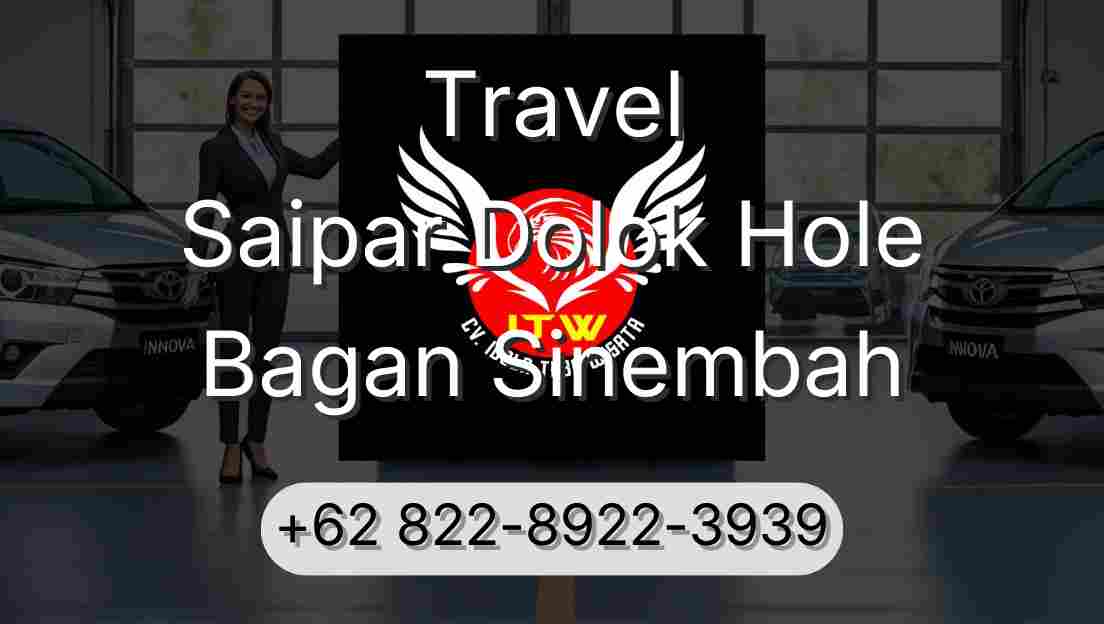 Travel Saipar Dolok Hole Bagan Sinembah