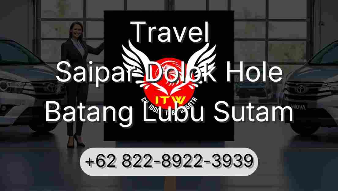 Travel Saipar Dolok Hole Batang Lubu Sutam