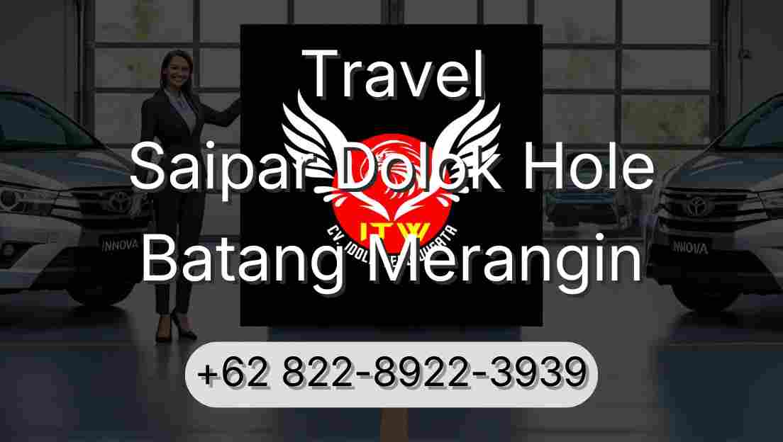 Travel Saipar Dolok Hole Batang Merangin