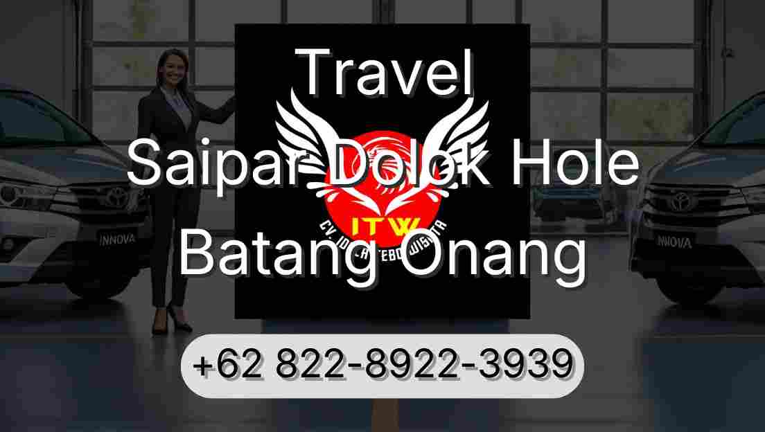 Travel Saipar Dolok Hole Batang Onang