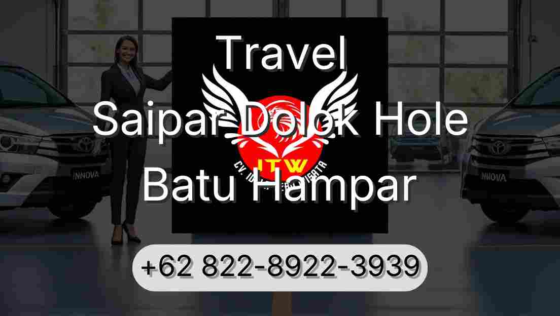 Travel Saipar Dolok Hole Batu Hampar