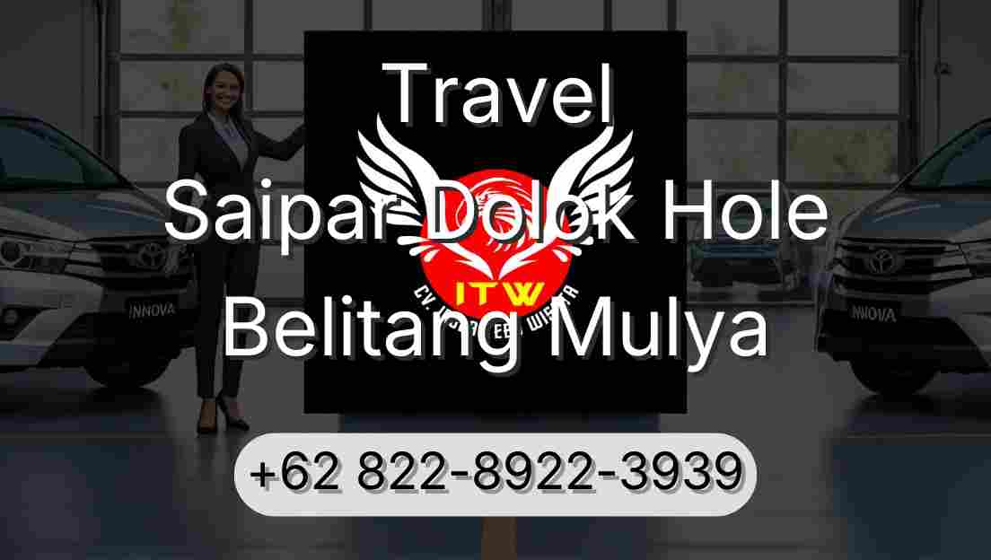 Travel Saipar Dolok Hole Belitang Mulya
