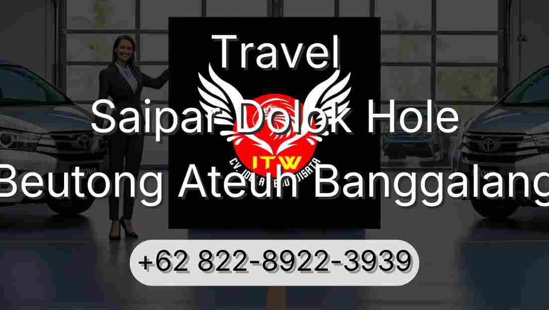 Travel Saipar Dolok Hole Beutong Ateuh Banggalang