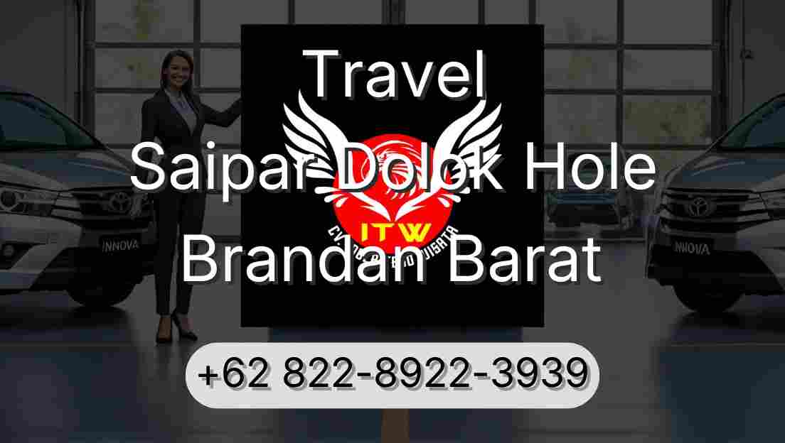 Travel Saipar Dolok Hole Brandan Barat