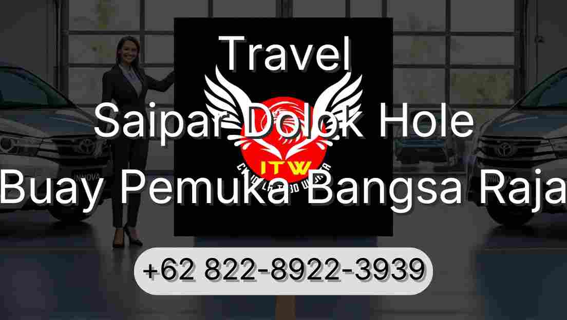 Travel Saipar Dolok Hole Buay Pemuka Bangsa Raja