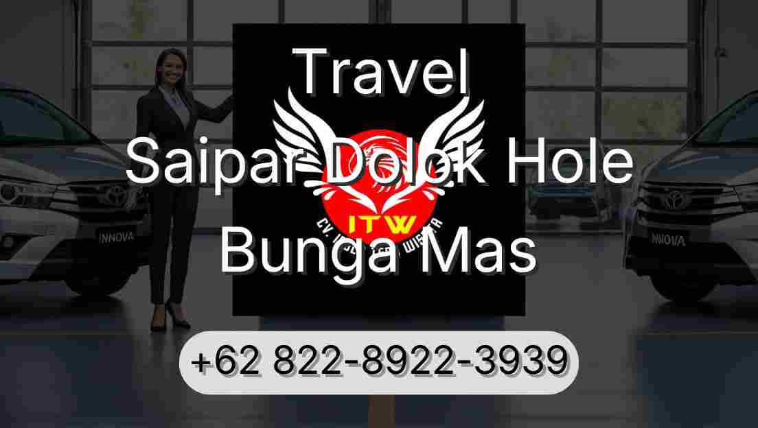 Travel Saipar Dolok Hole Bunga Mas