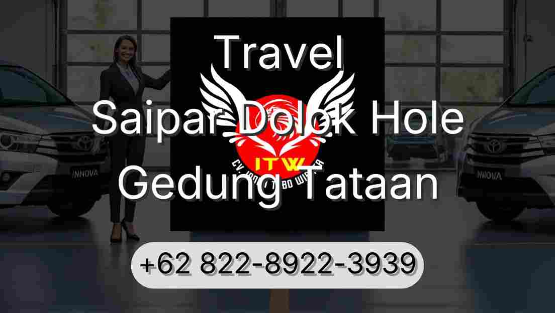 Travel Saipar Dolok Hole Gedung Tataan