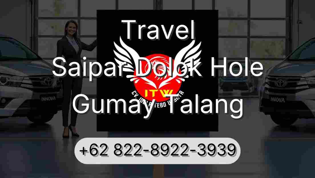 Travel Saipar Dolok Hole Gumay Talang