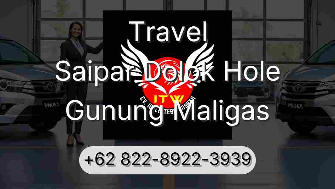 Travel Saipar Dolok Hole Gunung Maligas