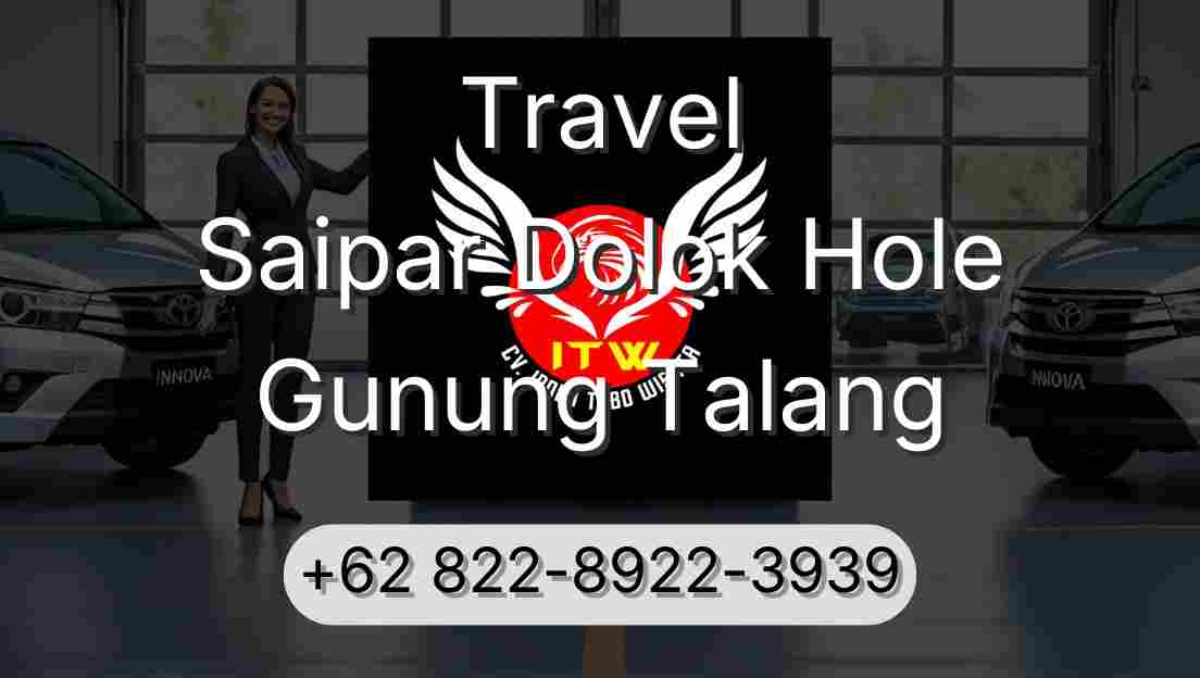 Travel Saipar Dolok Hole Gunung Talang