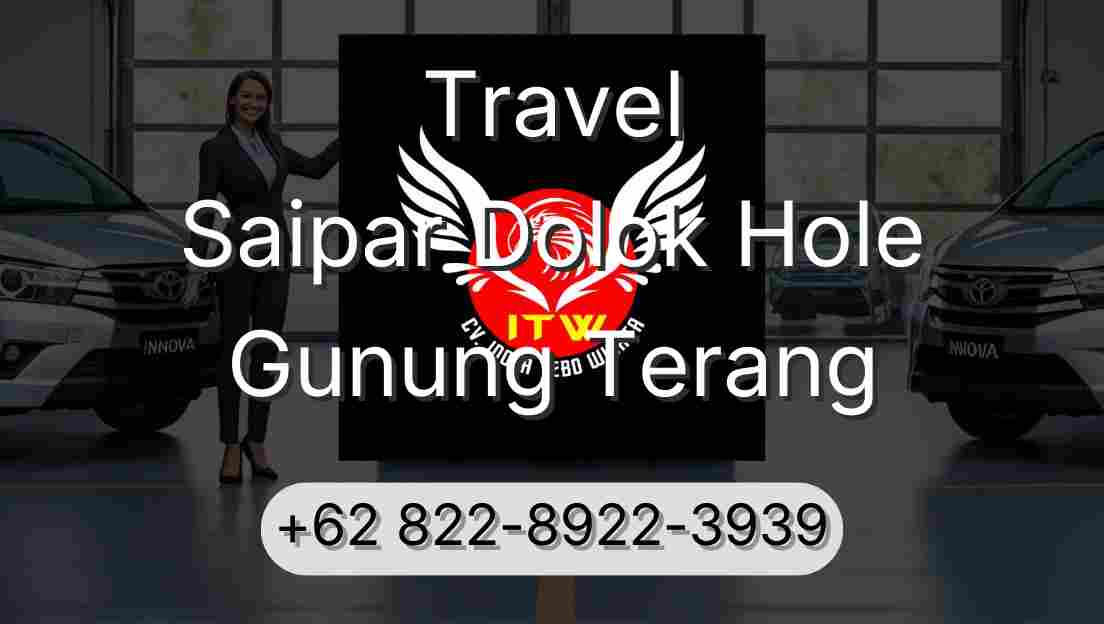 Travel Saipar Dolok Hole Gunung Terang