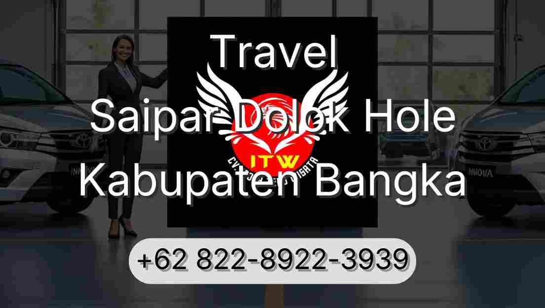 Travel Saipar Dolok Hole Kabupaten Bangka