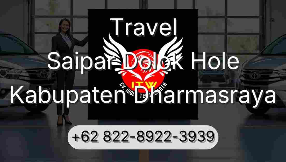 Travel Saipar Dolok Hole Kabupaten Dharmasraya