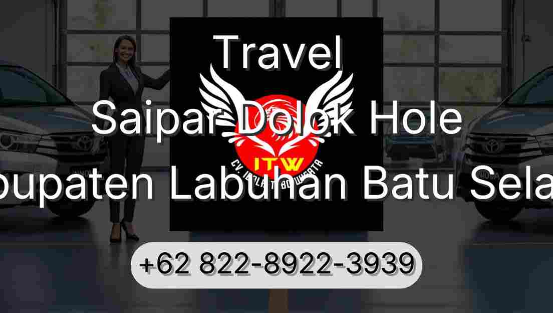 Travel Saipar Dolok Hole Kabupaten Labuhan Batu Selatan