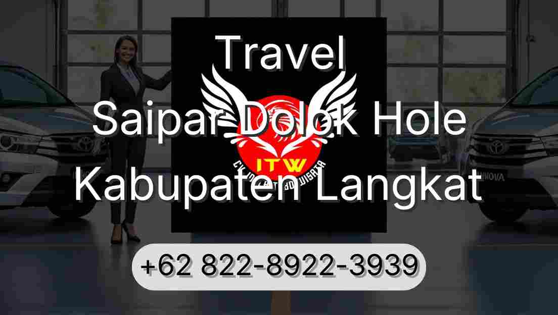 Travel Saipar Dolok Hole Kabupaten Langkat