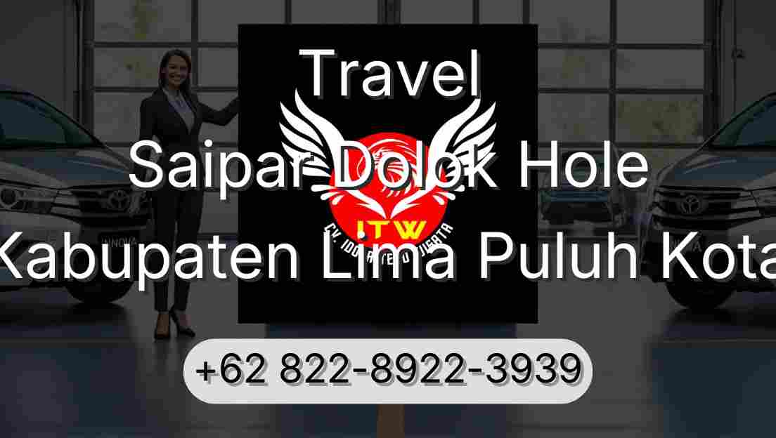 Travel Saipar Dolok Hole Kabupaten Lima Puluh Kota