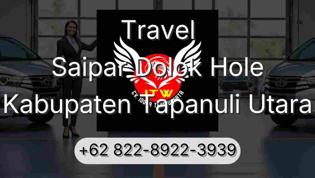 Travel Saipar Dolok Hole Kabupaten Tapanuli Utara
